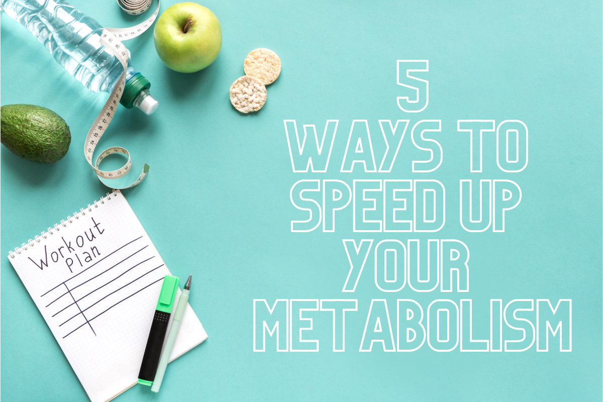 the-top-5-ways-to-speed-up-your-metabolism-according-to-science